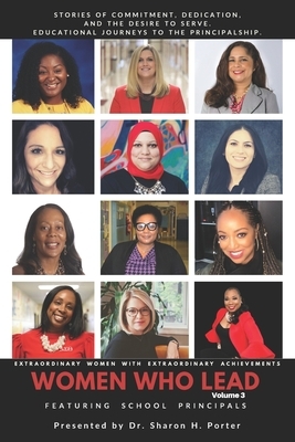 Women Who Lead: Featuring School Principals by Shelley Anderson, Sharon H. Porter, Shirley P. Auguste