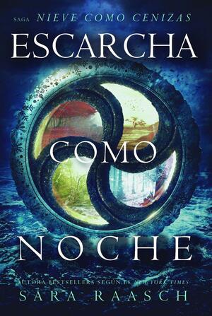 Escarcha como la noche by Sara Raasch