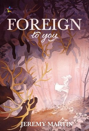 Foreign to You by Jeremy Martin