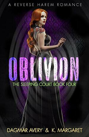 Oblivion by K. Margaret, Dagmar Avery
