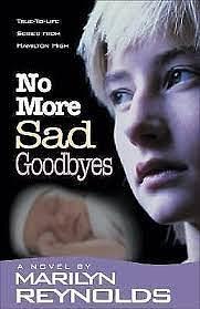 No More Sad Goodbyes by Marilyn Reynolds