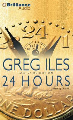 24 Hours by Greg Iles