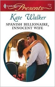 Spanish Billionaire, Innocent Wife by Kate Walker