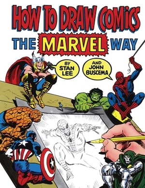 How to Draw Comics the Marvel Way by John Buscema, Stan Lee