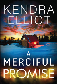 A Merciful Promise by Kendra Elliot