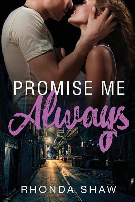 Promise Me Always by Rhonda Shaw