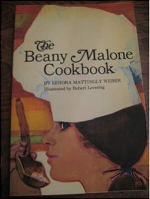 The Beany Malone Cookbook by Lenora Mattingly Weber