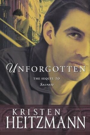 Unforgotten by Kristen Heitzmann