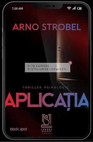 Aplicația by Arno Strobel