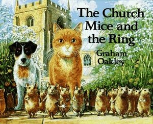 The Church Mice and the Ring by Graham Oakley