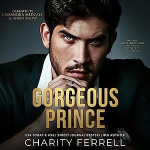 Gorgeous Prince by Charity Ferrell