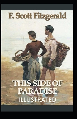 This Side of Paradise Illustrated by F. Scott Fitzgerald