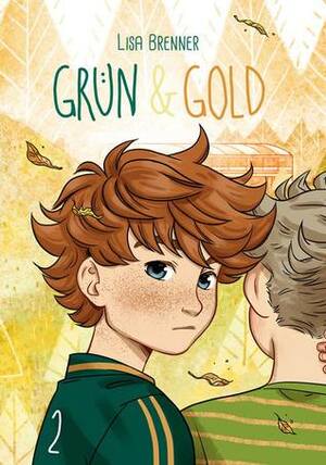 Grün & Gold, Band 2 by Lisa Brenner