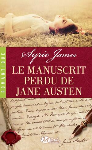 Le Manuscrit perdu de Jane Austen by Syrie James
