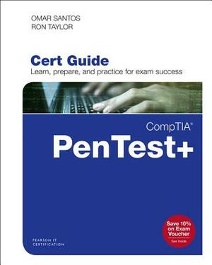Comptia Pentest+ Pt0-001 Cert Guide by Omar Santos, Ron Taylor