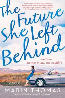 The Future She Left Behind by Marin Thomas