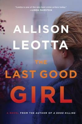 The Last Good Girl by Allison Leotta