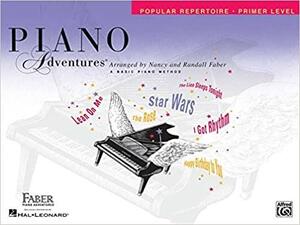 Piano Adventures Popular Repertoire Book, Primer Level by Randall Faber, Nancy Faber