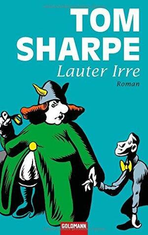 Lauter Irre by Tom Sharpe