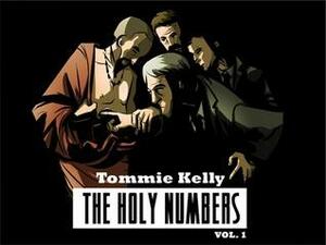The Holy Numbers by Tommie Kelly