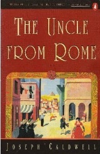 The Uncle from Rome by Joseph Caldwell