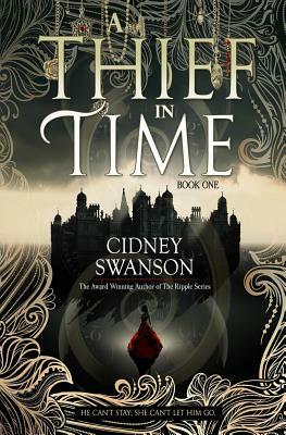 A Thief in Time by Cidney Swanson