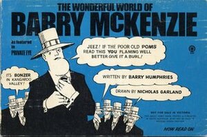 The Wonderful World Of Barry Mc Kenzie by Barry Humphries