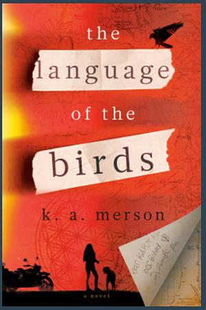 The Language Of the Birds by K.A. Merson