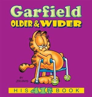 Garfield Older & Wider: His 41st book: Older and Wider (Garfield Series) by Jim Davis