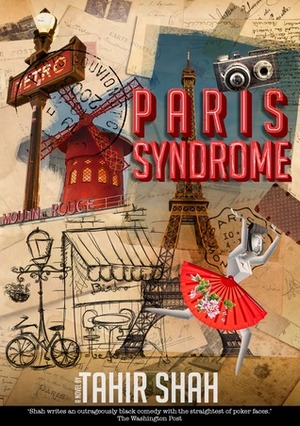 Paris Syndrome by Tahir Shah