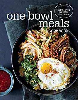 One Bowl Meals Cookbook by Williams-Sonoma