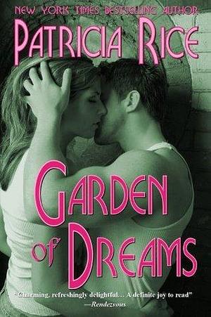 Garden of Dreams: Tales of Love and Mystery #2 by Patricia Rice, Patricia Rice