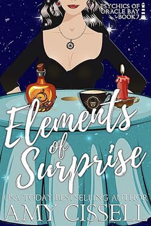 Elements of Surprise by Amy Cissell