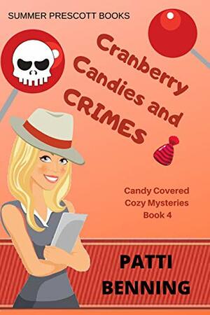 Cranberry Candies and Crimes by Patti Benning