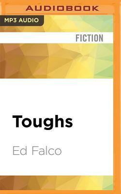 Toughs by Ed Falco