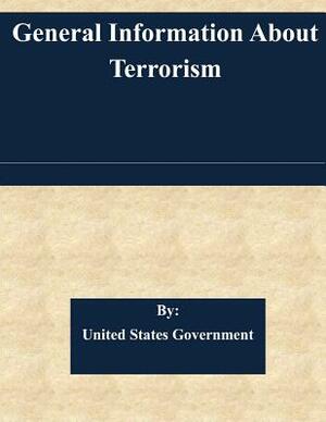 General Information About Terrorism by United States Government