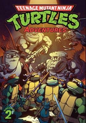 Teenage Mutant Ninja Turtles Adventures Volume 2 by Dean Clarrain, Ryan Brown