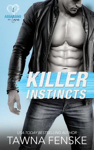 Killer Instincts by Tawna Fenske