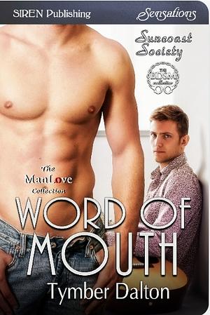 Word of Mouth by Tymber Dalton