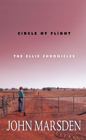 Circle of Flight by John Marsden