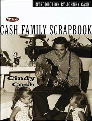 The Cash Family Scrapbook by Cindy Cash, Johnny Cash