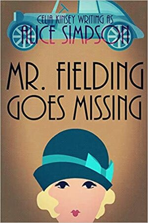 Mr. Fielding Goes Missing: A Jane Carter Historical Cozy by Alice Simpson