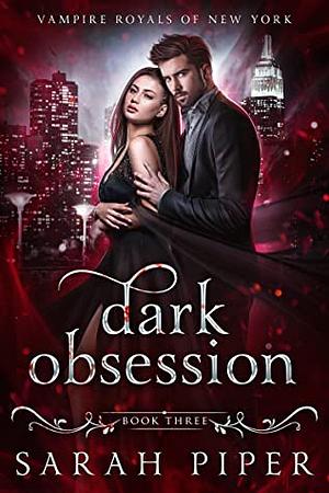 Dark Obsession by Sarah Piper