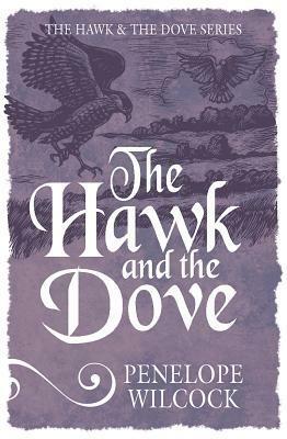 The Hawk and the Dove by Penelope Wilcock