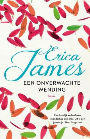 Een onverwachte wending by Erica James, Ans van der Graaff