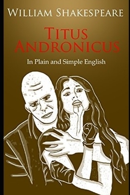 Titus Andronicus by William Shakespeare