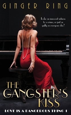 The Gangster's Kiss by Ginger Ring