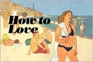 How to Love by Rutu Modan, David Polonksy, Batia Kolton, Itzik Rennert, Mira Friedmann, Yirmi Pinkus
