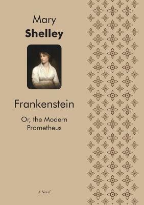 Frankenstein by Mary Shelley