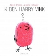 Ik ben Harry Vink by Jesse Goossens, Alexis Deacon, Viviane Schwarz